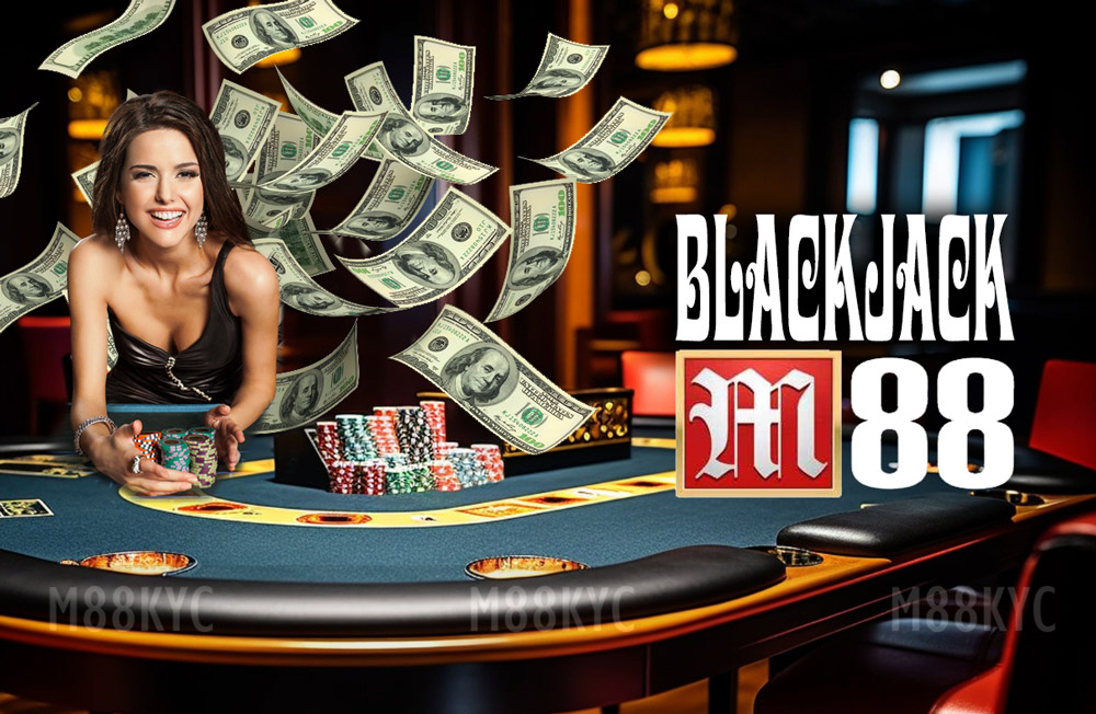 Hướng dẫn nhận thưởng nạp lần đầu 125% trên M88 2 Khám phá sân chơi Blackjack Online tại M88 ăn tiền thật