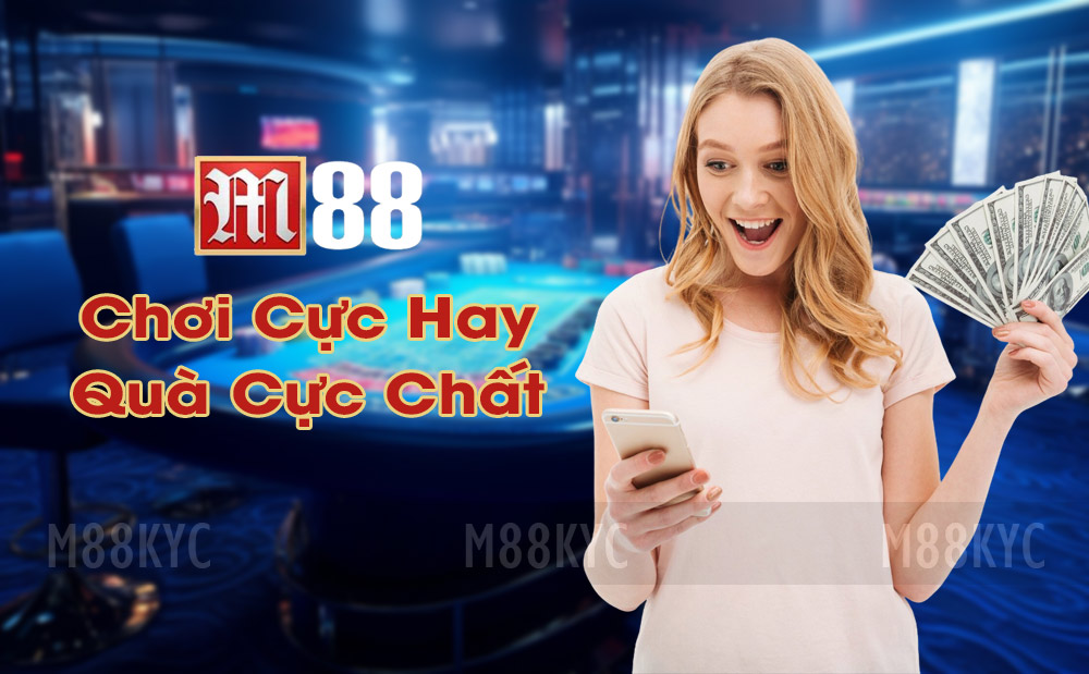 3 cách nhận thưởng casino trực tuyến M88 nên tận dụng 1 Nhận vô vàn ưu đãi khi chơi tại nhà cái M88