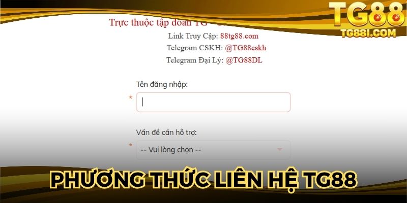 Các phương thức liên hệ TG88 quen thuộc và phổ biến